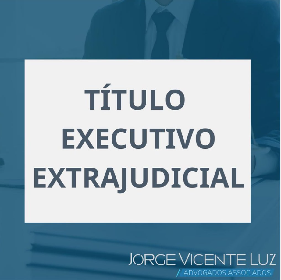 You are currently viewing Título Executivo Extrajudicial
