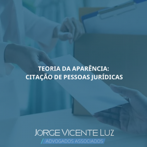 Read more about the article Teoria da aparência: citação de pessoas jurídicas